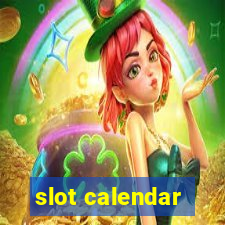 slot calendar