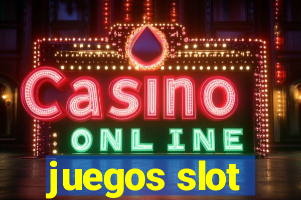 juegos slot