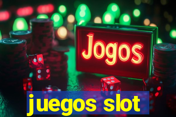 juegos slot