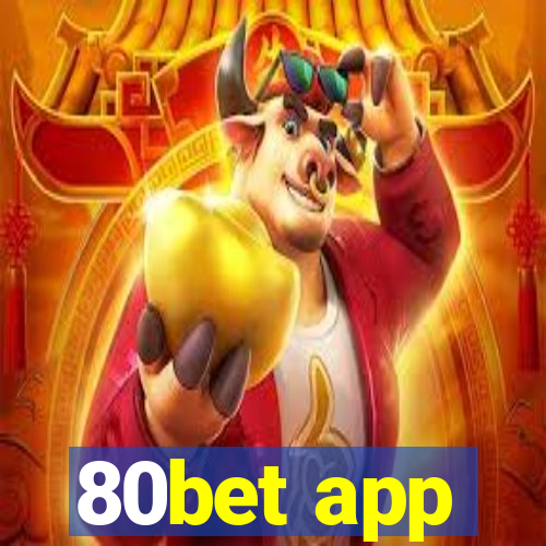 80bet app