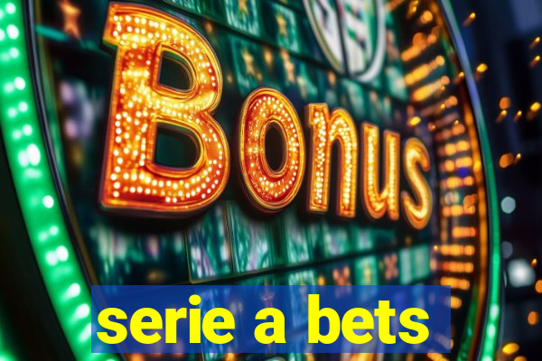 serie a bets