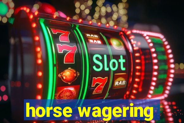 horse wagering