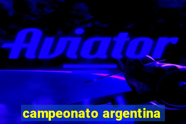 campeonato argentina