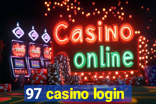 97 casino login