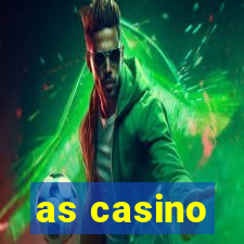 as casino