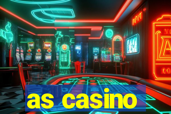 as casino