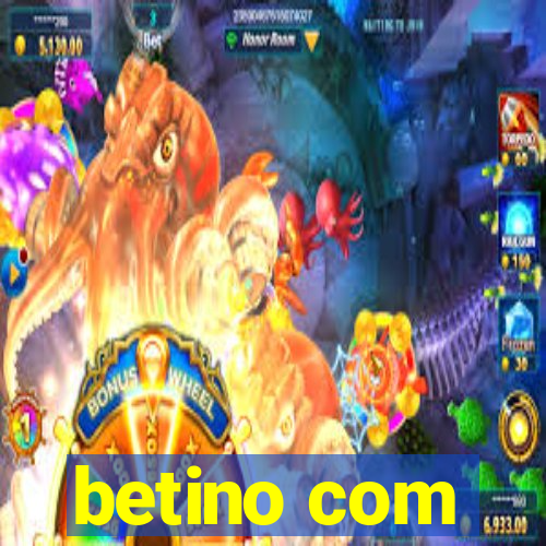 betino com