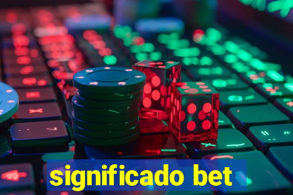 significado bet