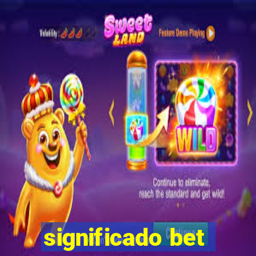 significado bet