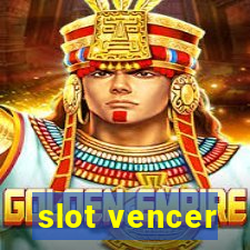 slot vencer