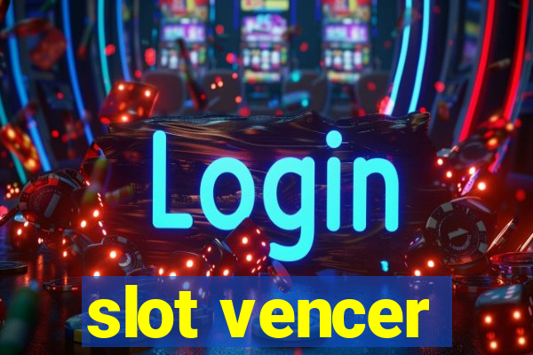 slot vencer