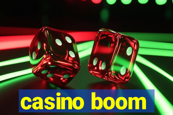 casino boom