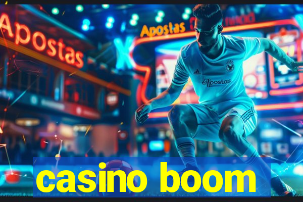 casino boom