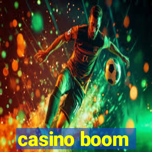 casino boom