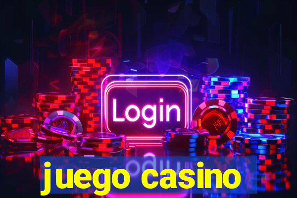 juego casino