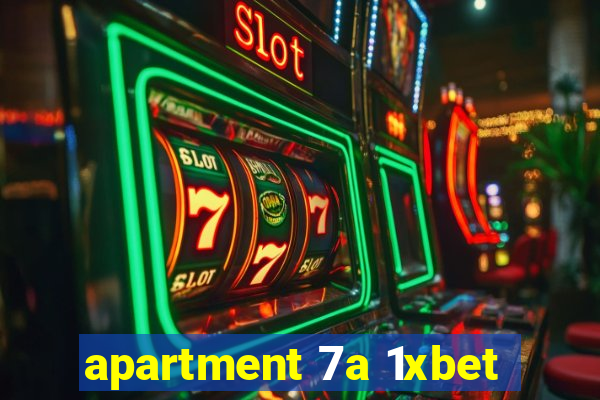 apartment 7a 1xbet