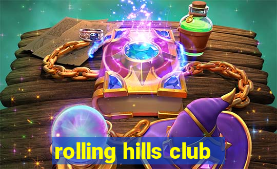 rolling hills club