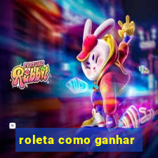 roleta como ganhar