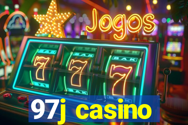 97j casino