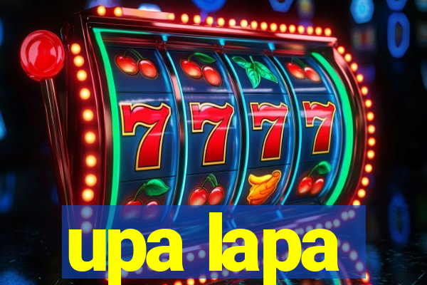 upa lapa