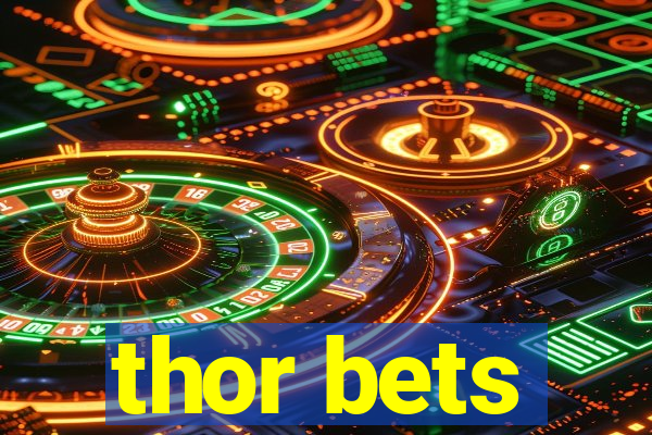 thor bets