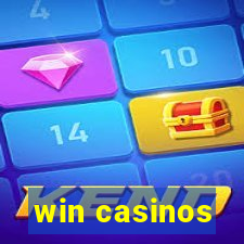 win casinos