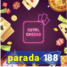 parada 188