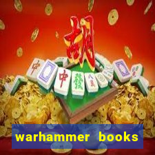 warhammer books where to start