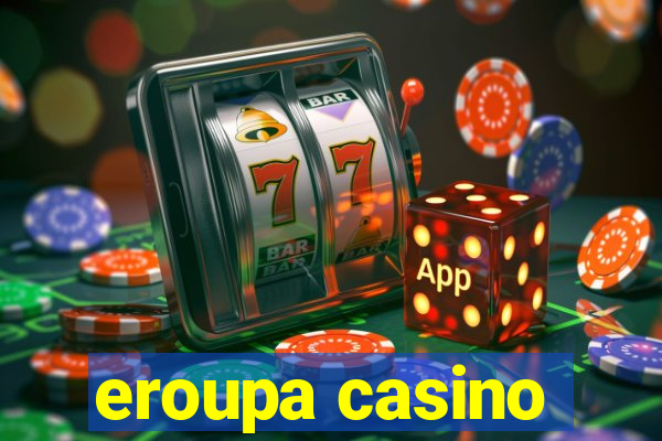 eroupa casino