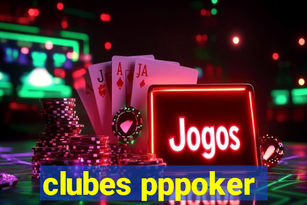 clubes pppoker