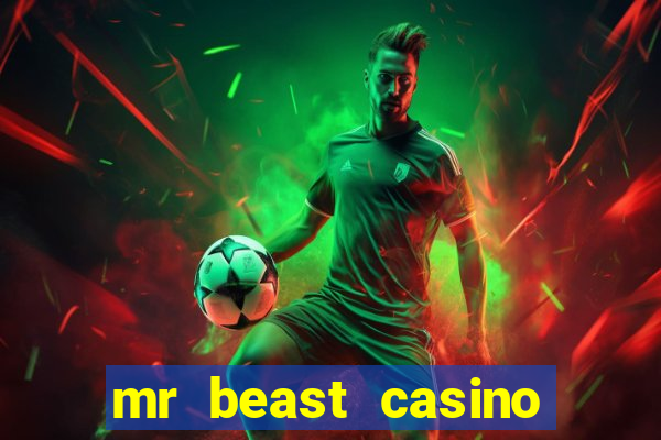 mr beast casino paga mesmo