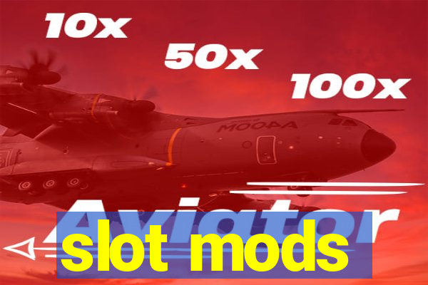 slot mods