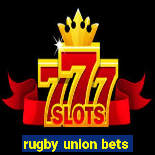 rugby union bets