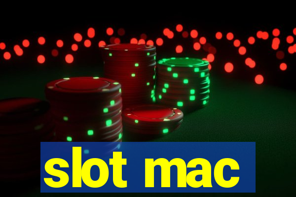 slot mac