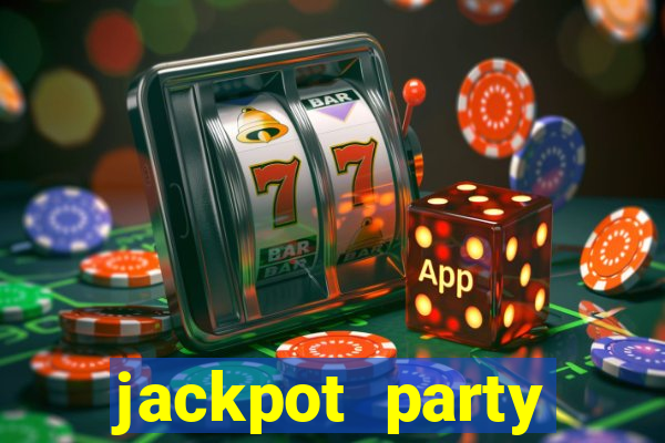 jackpot party casino slot