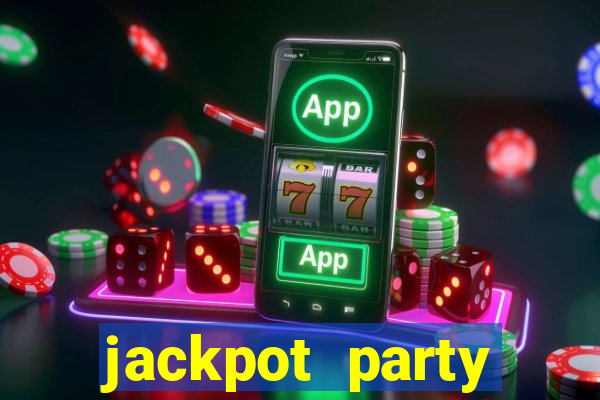 jackpot party casino slot