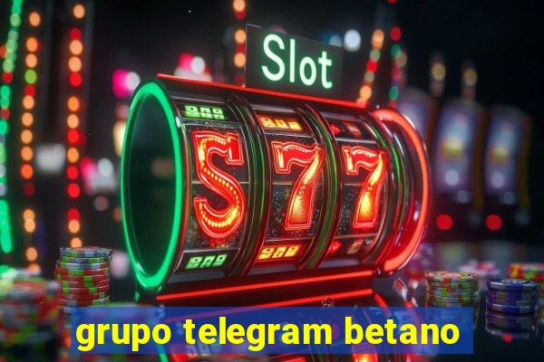 grupo telegram betano