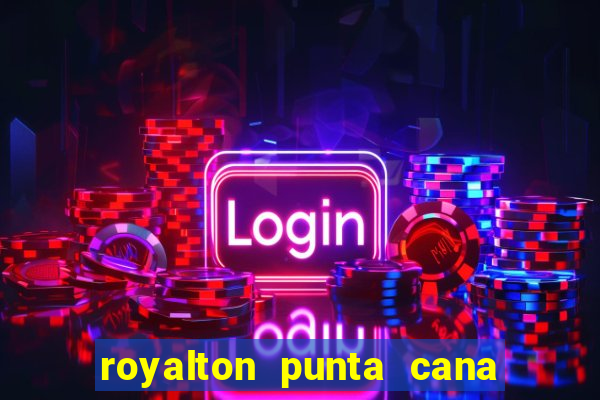 royalton punta cana resort casino