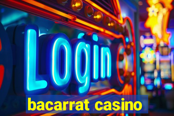 bacarrat casino