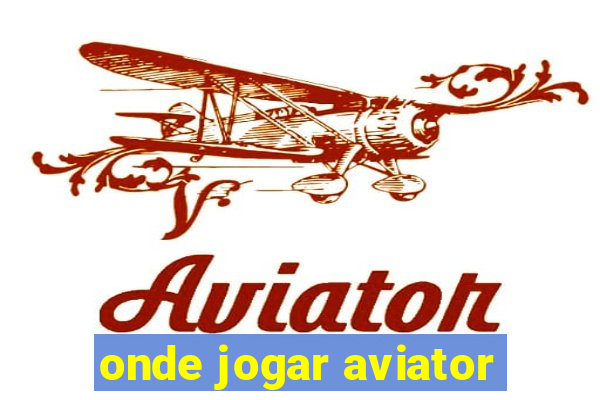 onde jogar aviator