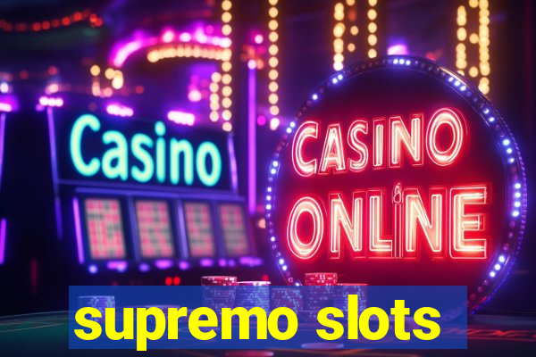 supremo slots