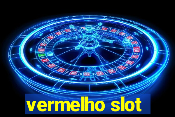 vermelho slot