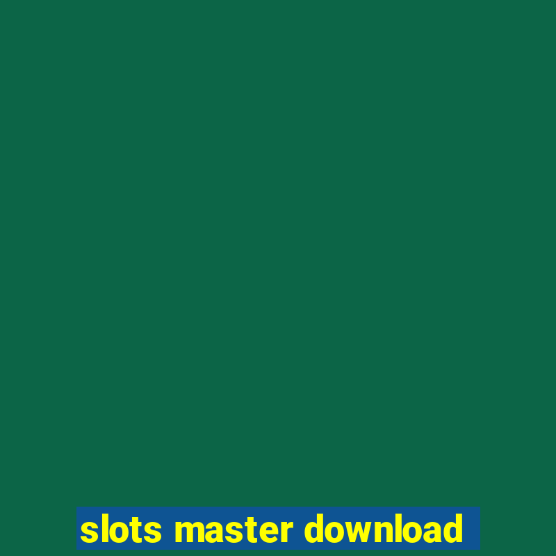 slots master download