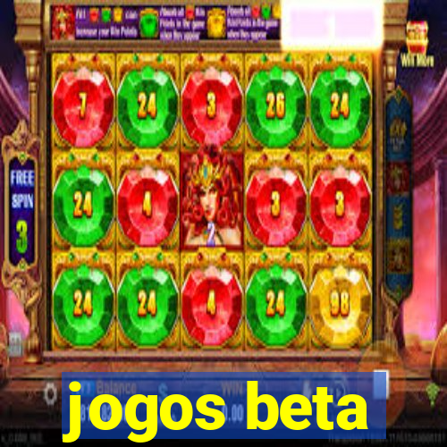 jogos beta