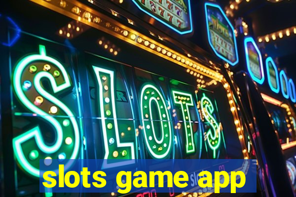 slots game app