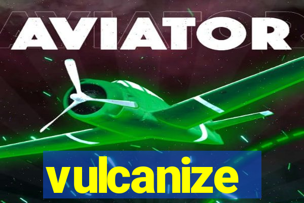 vulcanize