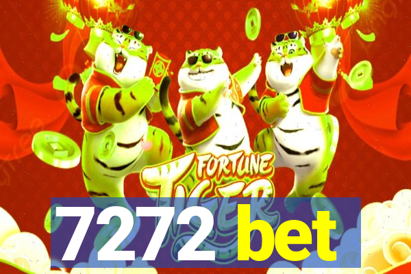 7272 bet