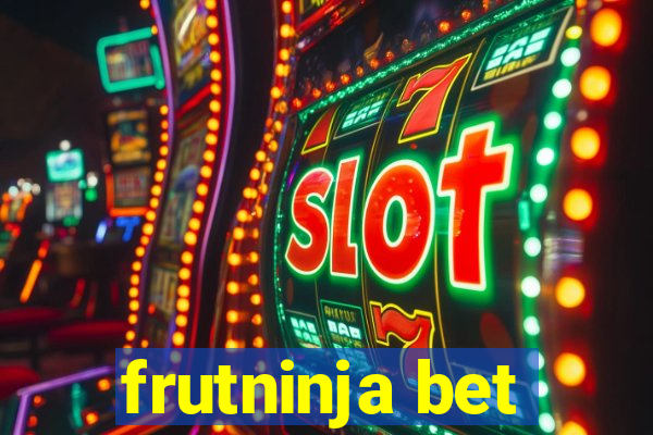 frutninja bet