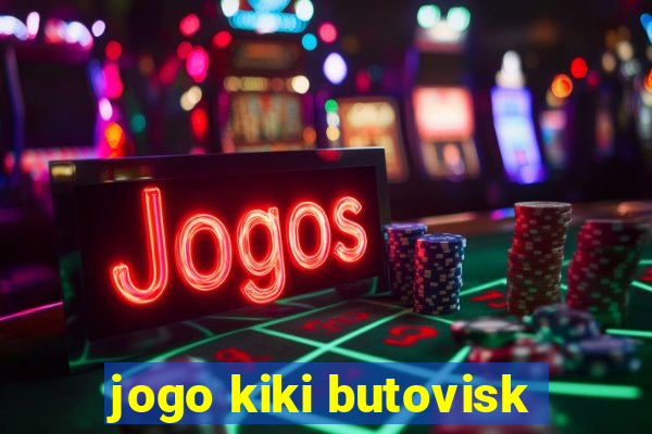 jogo kiki butovisk