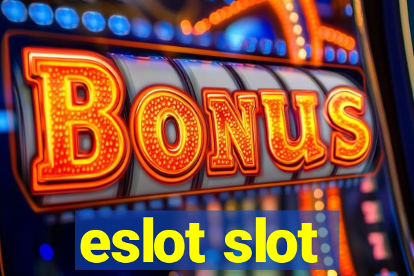 eslot slot